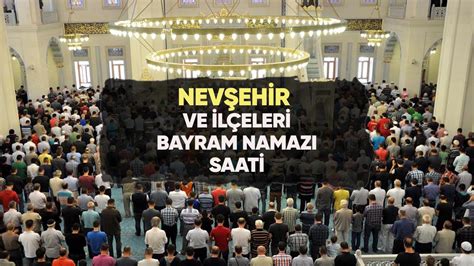 nevşehir bayram namazı